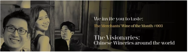 The Merchants' The Visionaries: Chinese Wineries Around the World